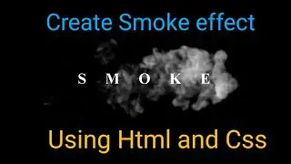 Create Smoke Text using Html and Css || adding Somke Effect on webpage #webdesgin #html #css #desgin