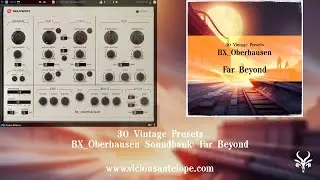 BX Oberhausen Presets | Vicious Antelope - Far Beyond