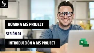 Introducción a Ms Project | Sesión 01 | Domina #msproject