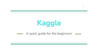 Kaggle to build Data Science and Machine Learning Projects