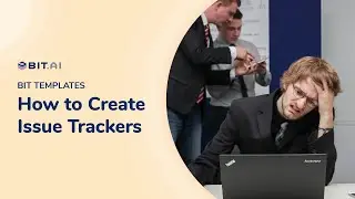 How to Create an Issue Tracker Bit documents