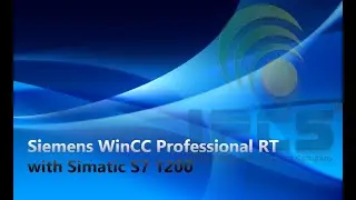 Tutorial on Siemens WinCC Professional RT with Siemens S7 - 1200