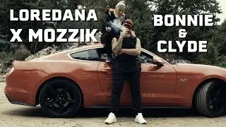 Loredana feat. Mozzik - BONNIE & CLYDE (prod. by Miksu / Macloud)
