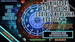 ★Universal Astrological Zodiac Soul Path Energizer and Booster★ (Life Changing!)