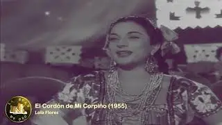 Lola Flores El Cordon de Mi Corpiño