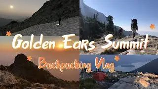 Golden Ears Summit - Backpacking Vlog