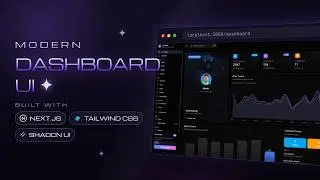Build a Modern Dashboard UI with Next.js, Tailwind CSS & Shadcn UI