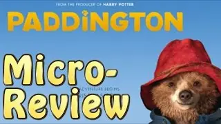 Paddington: Micro-Review