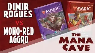 MTG - Dimir Rogues vs Mono-Red Aggro - 2021 Challenger Deck Showdown - The Mana Cave Ep.150