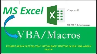 Ch26 I Dynamic Array in Excel VBA I Option Base Function in VBA I VBA Array I VBA Macros