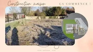 DÉBUT DE LA CONSTRUCTION ! VLOG MAISON