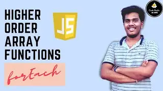 forEach Method - Higher Order Array Functions - Video #1