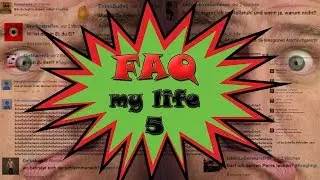 FAQ my life 5
