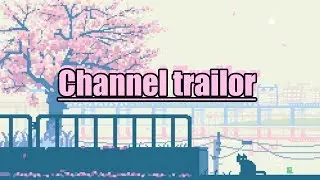 //Channel trailer//