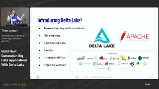 Devnexus 2024 - Build Next Generation Big Data Applications With Delta Lake - Theo Lebrun