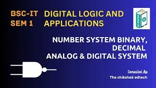 Number Systems: Binary And Decimal, Analog And Digital Systems #bscit #bsccs