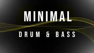 Minimal Drum & Bass Tutorial | Start to Finish (Part 1)