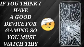 IF YOU THINK I HAVE A GOOD DEVICE SO YOU MUST WATCH THIS 🤕📴
