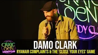 Damo Clark | Ryanair Complaints & The 'Close Your Eyes' Game