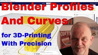 3D-Print With Precision: Blender Profiles And Curves