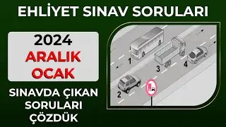 2024 ARALIK OCAK Ehliyet Sınavı Soruları / RESİMLİ SORULAR EKLENDİ / Ehliyet Sınav Soruları 2024