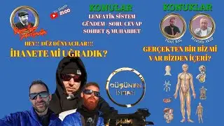 Çok Özel Yayın! Düz Dünya İhanete mi Uğradı? Özel Konular ve Sohbet & Muhabbet