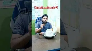Experiment #experiment #trending #trendingshorts #viralvideo #viral #ytshorts #shorts #reels
