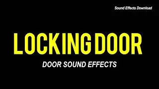 LOCKING DOOR SOUND EFFECT | DOOR SOUNDS | FREE SFX