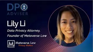 How to Prepare for the California Privacy Rights Act—Interview with Lily Li