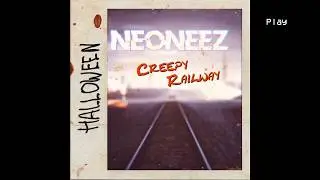 NEONEEZ - Creepy Railway [retrowave | synthwave]