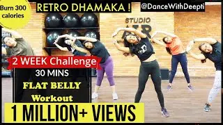 DWD118 - 30mins Daily BELLY FAT BURN Workout | RETRO SPECIAL | Lose weight 3-5kgs 