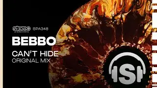 BEBBO - Can't Hide (Stereo Productions)