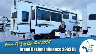 Sneak Peak of Our 2024 Grand Design Influence 2903RL