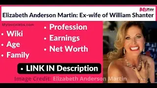 Elizabeth Anderson Martin Biography By Myfavcelebs.com
