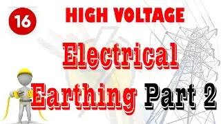 16 Electrical Earthing Part 2