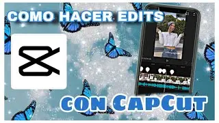 Como hacer edits para tik tok en CapCut-como editar en CapCut