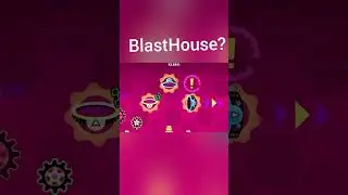Blasthouse in the Geometry dash? #geometrydash