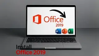 Download And Install Office 2019 On Windows 10, 11