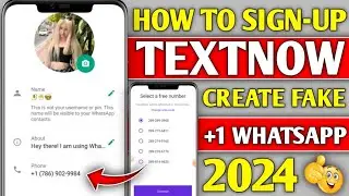 How to create usa whatsapp number 2024 | TextNow unavailable in your country 2024 | sign up textnow