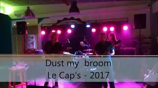 Dust my broom Le cap's 2017