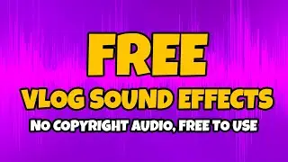 Popular VLOG sound effects free, no copyright