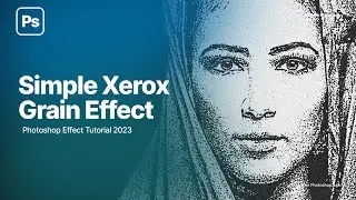 Simple Xerox-Grain Photo Effect | Photoshop 2023