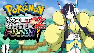 Pokemon Volt White 2 Fusion Part 17: Elesa's Horde
