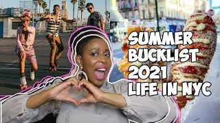 SUMMER BUCKET LIST 2021 | LIVING IN NYC