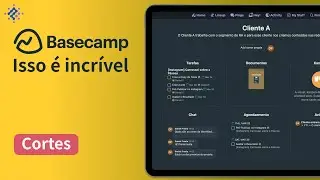 Um recurso incrível do Basecamp - Corte