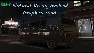 GTA 5 Natural Vision Evolved 2023