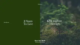 Episode 9: Know Your Worth | Josi Mara Smith | 8 Years To Live