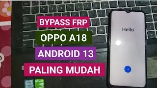 BYPASS FRP OPPO A18 ANDROID 13