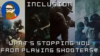 Inclusion: What's Stopping You From Playing Shooters?