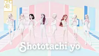 【ZEPETO MV】 Shototachi yo (AKB48) / OMG48
